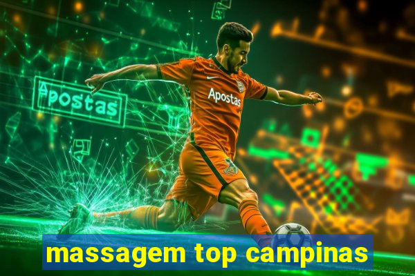 massagem top campinas